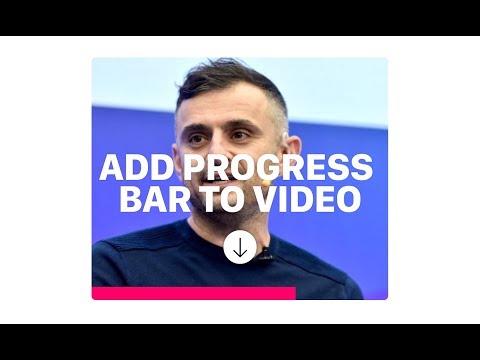 How to add a progress bar to a video