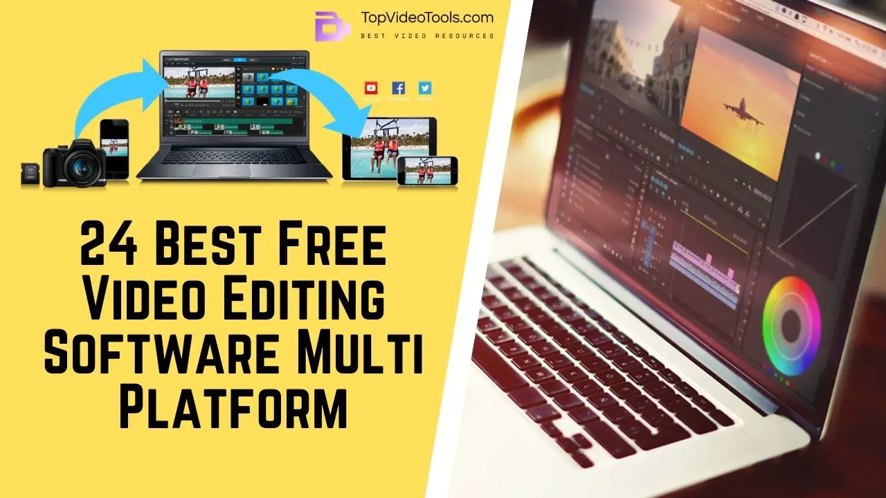 You are currently viewing 24 Best Free Video Editing Software Multi Platform